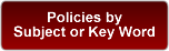 Policies by Subject or Key Word