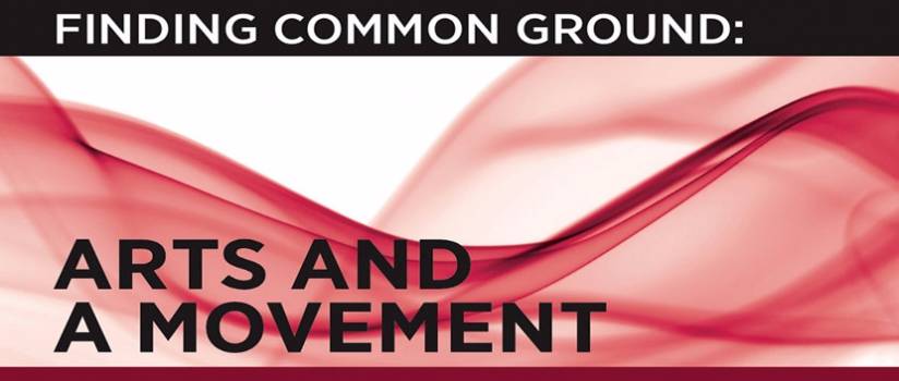 Poster for Finding Common Ground: Arts and a Movement