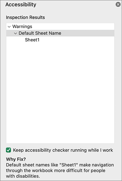 Screenshot of the Accessibility Checker Results in Excel. One Warning is displayed: Default Sheet Name, Sheet1. Below the results is the text: Why Fix? Default sheet names make navigation through the workbook more difficult for people with disabilities.