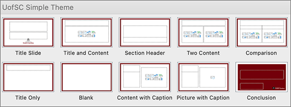 Screenshot of slide layout options in PowerPoint. Within the UofSC Simple Theme, there are 10 possible options, including: Title Slide, Title and Content, Conclusion, and more.