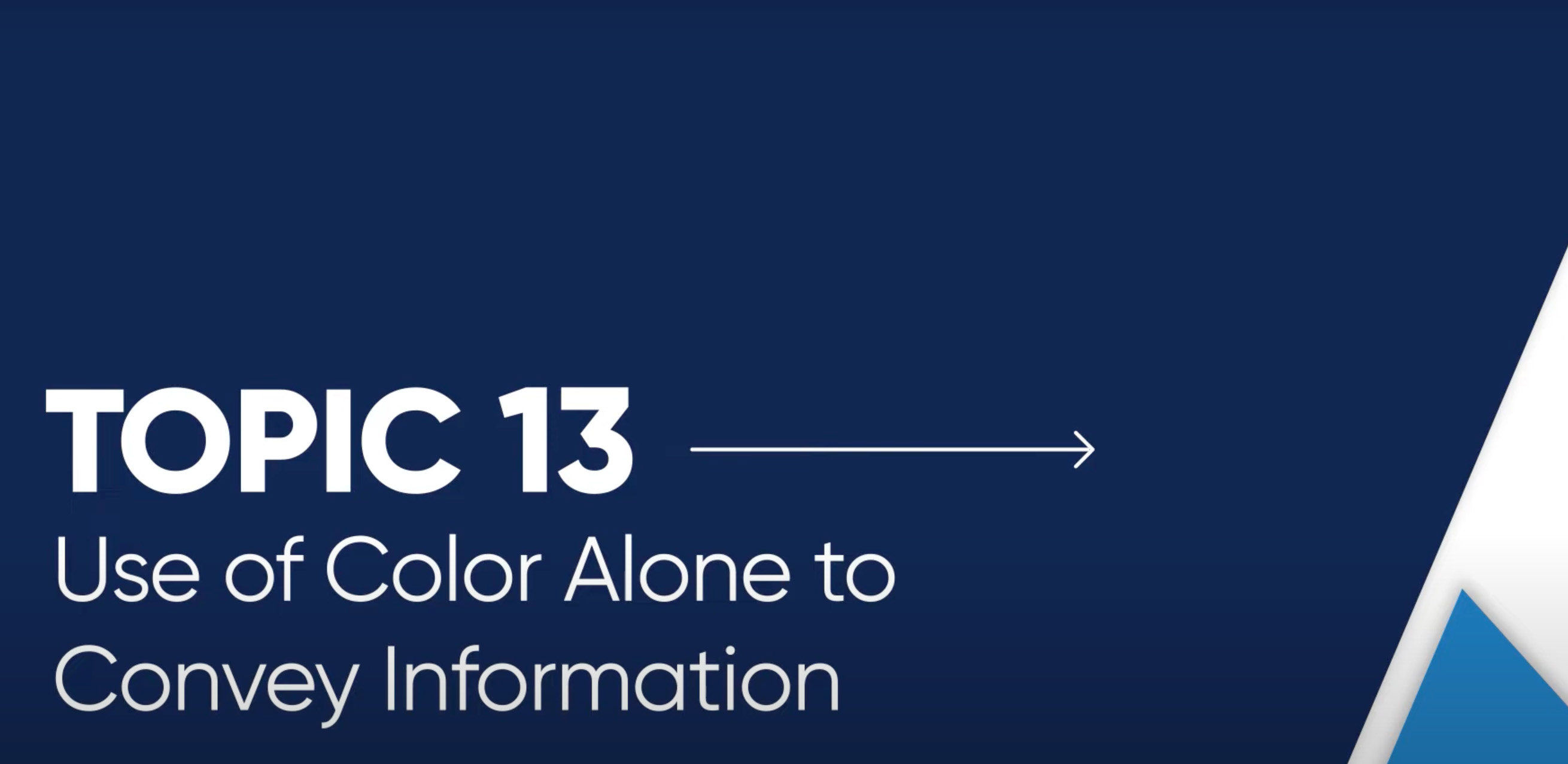 Video thumbnail for Topic 13: Use of Color Alone to Convey Information.