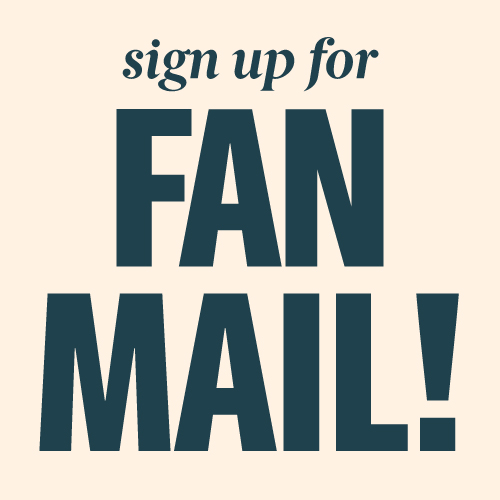 Graphic that reads "Sign up for fan mail!"