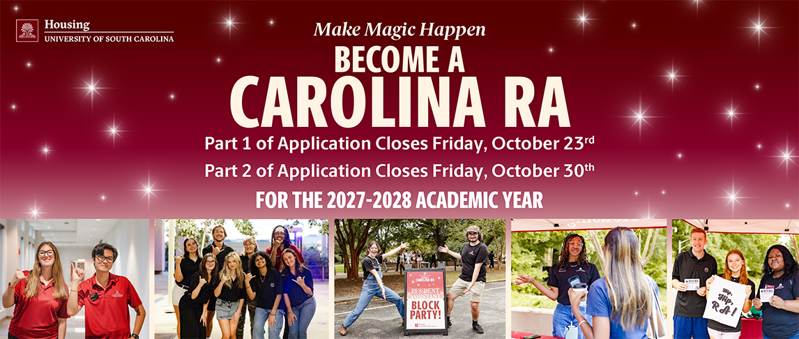 University of South Carolina Housing graphic promoting Carolina Resident Assistant applications for the 2027–2028 academic year, with application deadlines and photos of current RAs engaging with students.