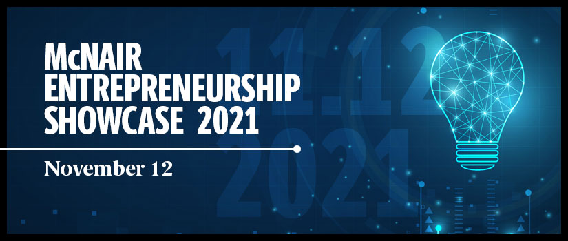 McNair Entrepreneurship Showcase 2021 type on a blue futuristic background