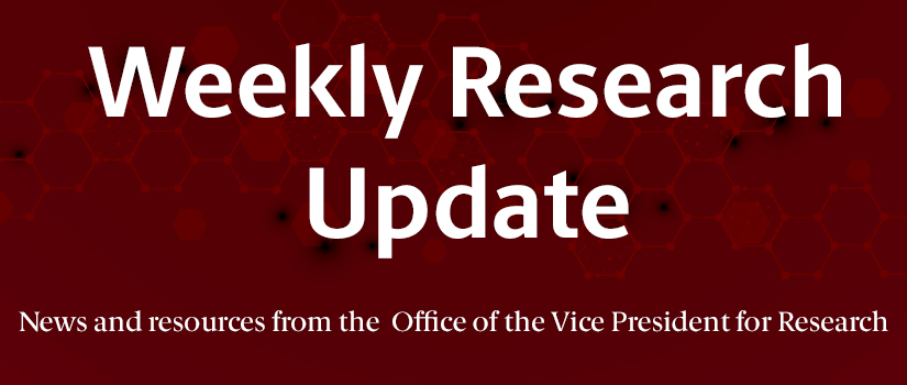 Abstract Image of garnet background with black hexagons with newsletter title and subhead in white text. The white text reads "Weekly Research Update: News and resources from the Office of the Vice President for Research."