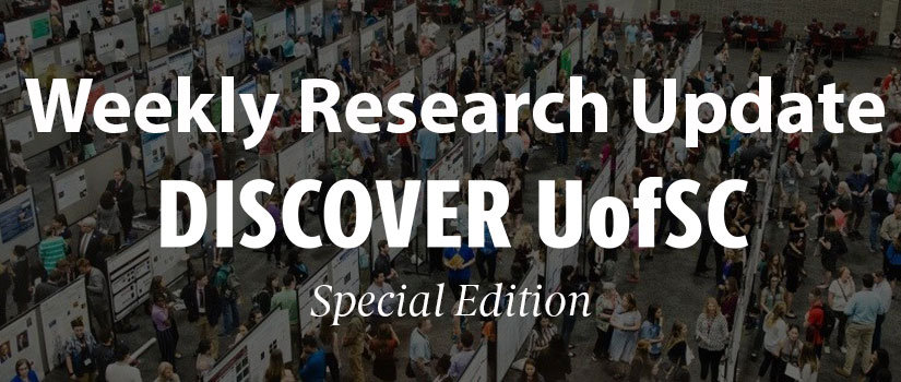 An overhead image of people browsing poster presentations at a previous Discover UofSC event, with the newsletter title and subhead in white text. The white text reads "Weekly Research Update Discover UofSC Special Edition."