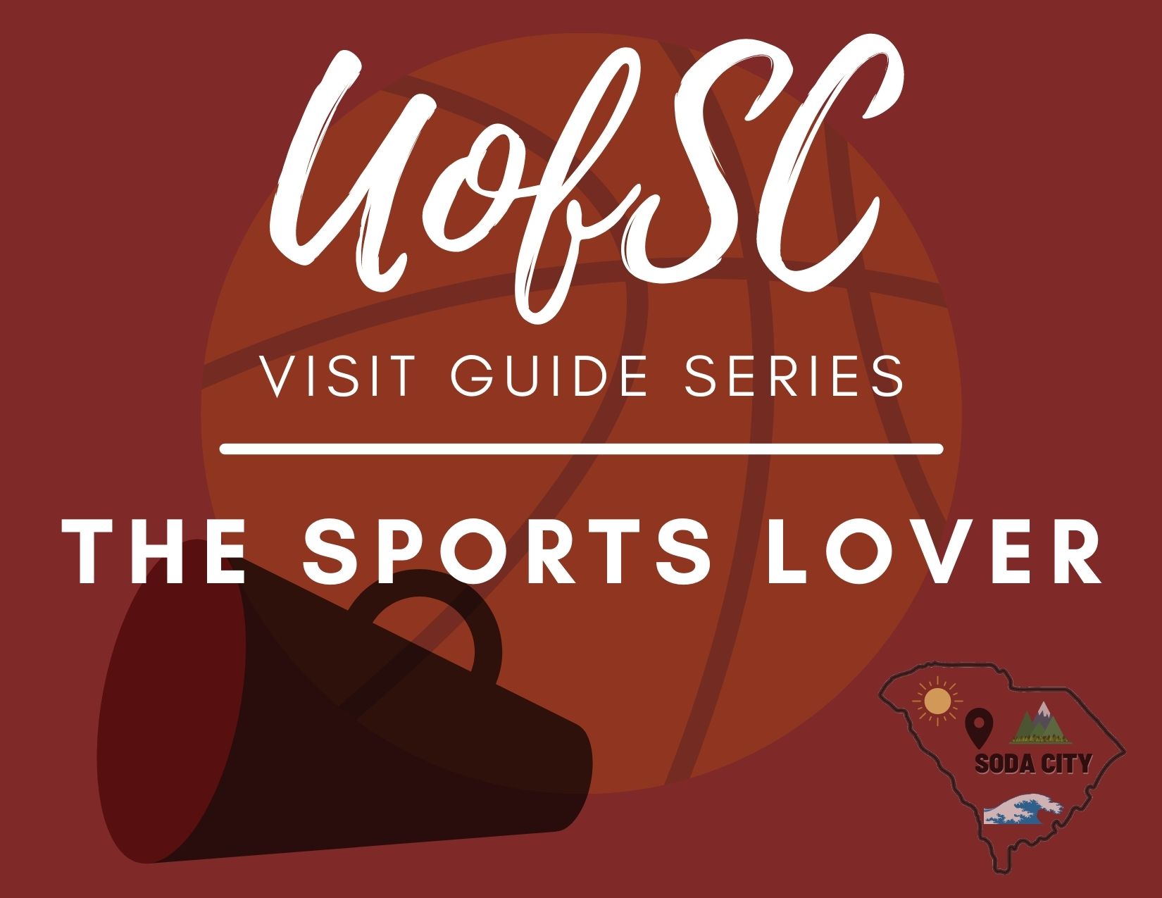 UofSC Visit Guide Series Sports Lover