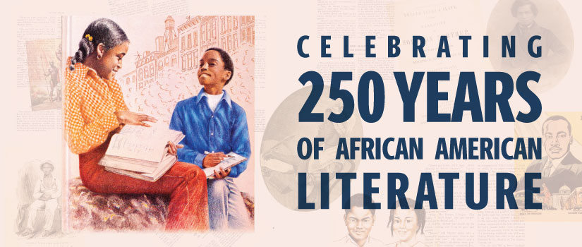Celebrating 250 years of African American Literature