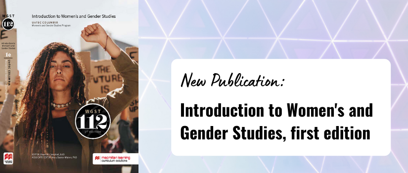 Purple graphic with WGST textbook cover on left side. Textbook cover features a woman holding up her hand in front of a protest. Text to right of textbook reads "New publication: Introduction to Women's and Gender Studies, first edition."