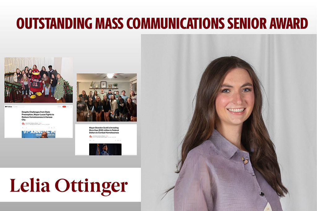 Lelia Ottinger received an Outstanding Mass Communications Senior Award. She has creative takes and interesting perspectives on different texts and forms covering the array of mass communication critique.