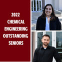 Collage of chemical outstanding seniors and text that says 2022 chemical engineering outstanding seniors