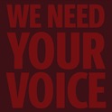 We need your voice