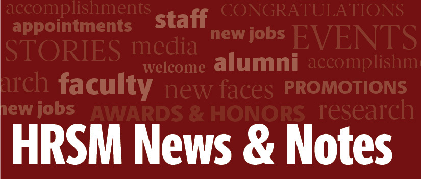Word collage with "HRSM News, accomplishments, promotions, honors and awards, welcome, new faces, etc."