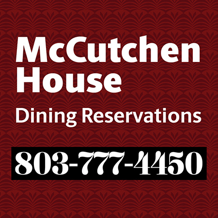 McCutchen House Dining Reservations 803-777-4450