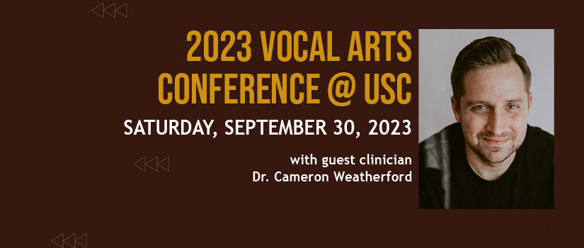 2023 Vocal Arts Conference @ USC, Sat., Sept. 30, 2023