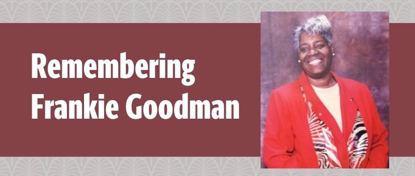 African American woman with short gray hair wearing a red blazer with floral scarf. Text on the image reads Remembering Frankie Goodman.