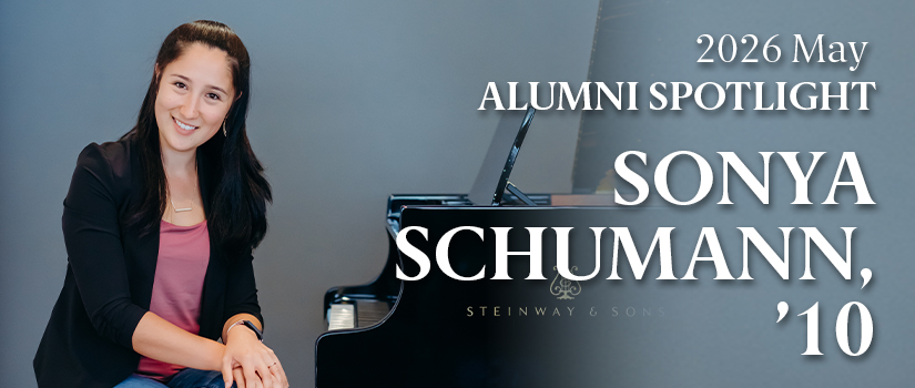 Sonya Schumann playing the piano featured as the May 2026 Alumni Spotlight