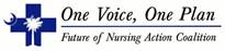 One Voice , One Plan, Future of Nursing Action Coalition