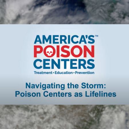 America's Poison Centers - Navigating the Storm: Poison Centers as Lifelines