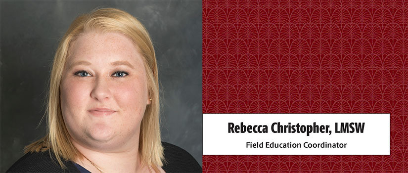 Field Education Coordinator Rebecca Christopher